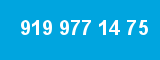 919 977 14 75